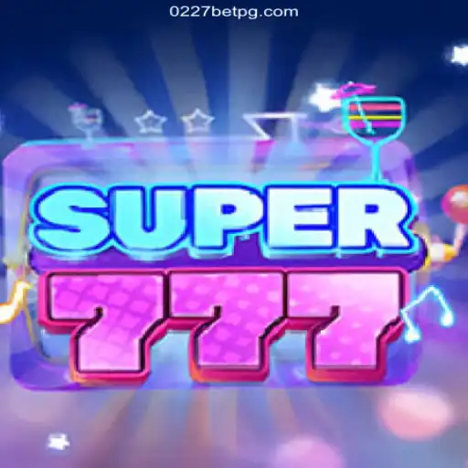 Exploring the Exciting World of Super777: Your Gateway to 0227bet.com